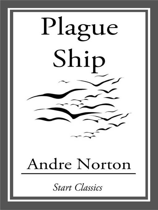 Title details for Plague Ship by Andre Norton - Wait list